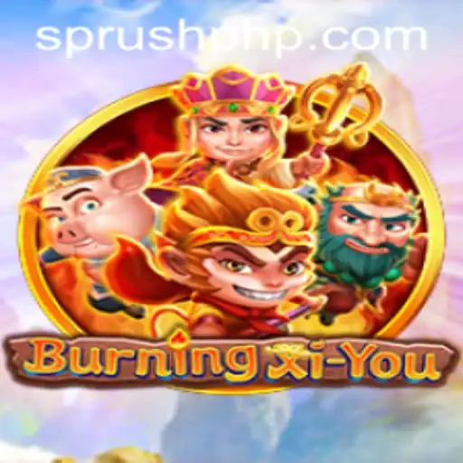 Discover the Enchanting World of BurningXiYou: A Thrilling New Adventure