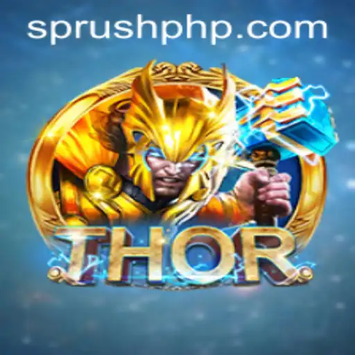 The Exciting World of THOR: The Advent of Sprush